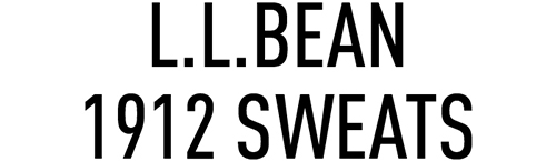 L.L.Bean 1912 SWEATS L.L.Bean 1912 SWEATS