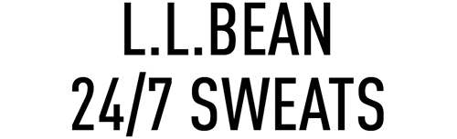 L.L.Bean 24/7 SWEATS L.L.Bean 24/7 SWEATS