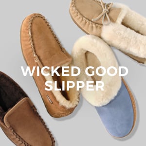 WICKED GOOD SLIPPER