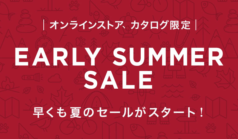好評開催中 EARLY SUMMER SALE 早くも夏のセールがスタート!