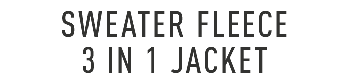 Sweater Fleece 3 in 1 Jacket