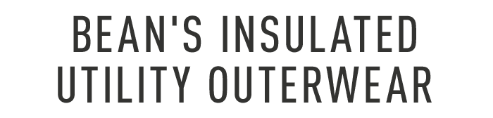 Bean's Insulated Utility Outerwear
